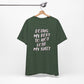 'Doing My Best To Not Lose My Shit' (VS 2)  (Soft, Quality Bella & Canvas <Or Comparable> Unisex Tee)