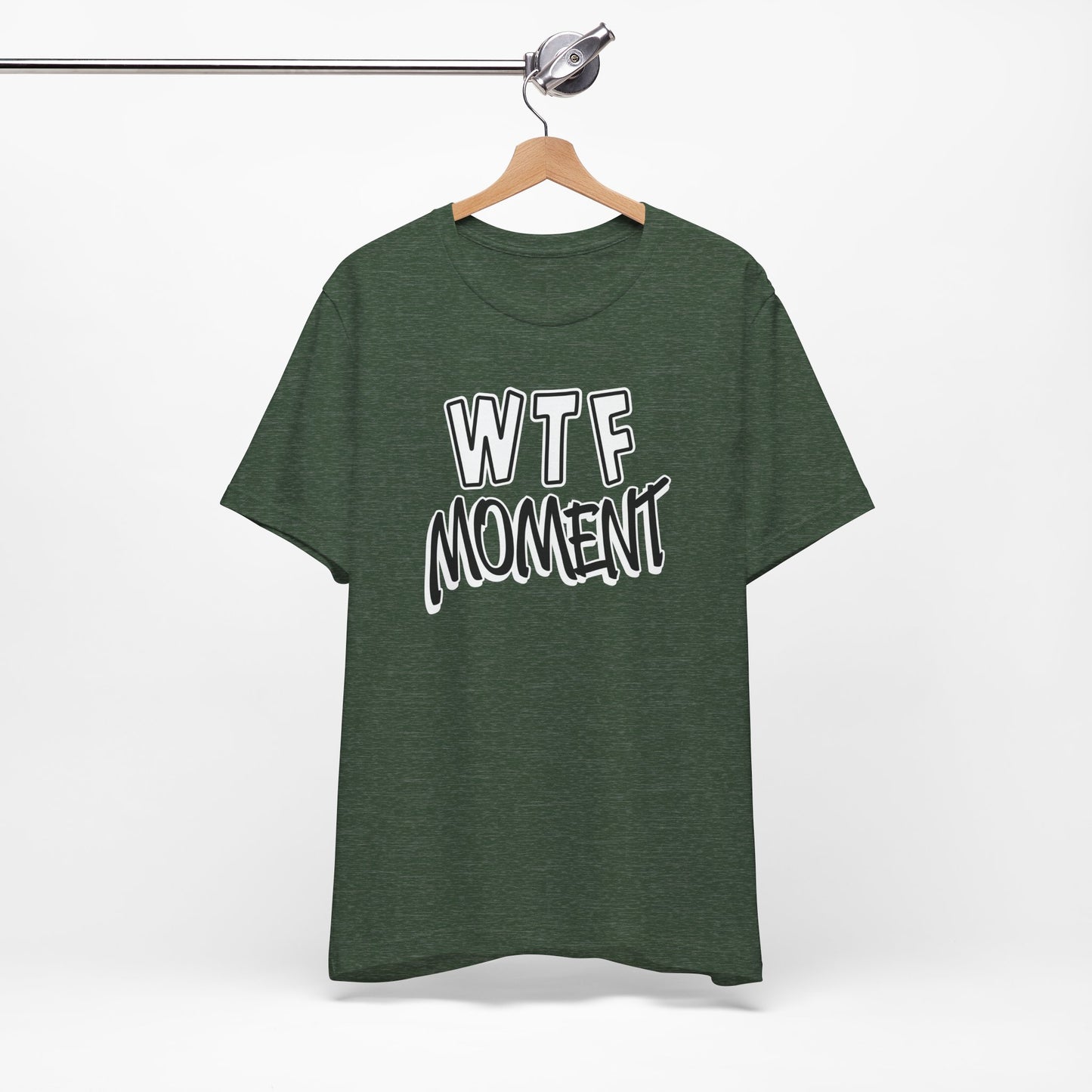 'WTF Moment' (Soft, Quality Bella & Canvas <Or Comparable> Unisex Tee)