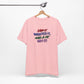 'Saw It. Wanted It. Had A Fit. Got It!' (Soft, Quality Bella & Canvas <Or Comparable> Unisex Tee)