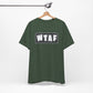 'WTAF' (VS 2) (Soft, Quality Bella & Canvas <Or Comparable> Unisex Tee)