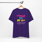 'Almost Got My Shit Together' (VS 2) (Soft, Quality Bella & Canvas <Or Comparable> Unisex Tee)