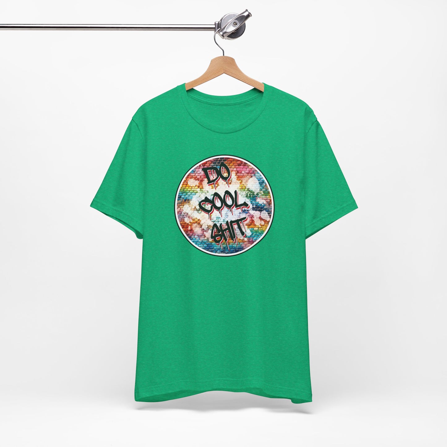 'Do Cool Shit' (Soft, Quality Bella & Canvas <Or Comparable> Unisex Tee)