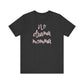 'No Drama Momma' (Soft, Quality Bella & Canvas <Or Comparable> Unisex Tee)