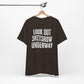 'Look Out Shitshow Underway' (VS 1) (Soft, Quality Bella & Canvas <Or Comparable> Unisex Tee)