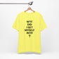 'WTF Did I Get Myself Into? (VS 1) (Soft, Quality Bella & Canvas <Or Comparable> Unisex Tee)