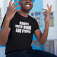 'Shirts With Words Are Stupid' (VS 2) (Soft, Quality Bella & Canvas <Or Comparable> Unisex Tee)