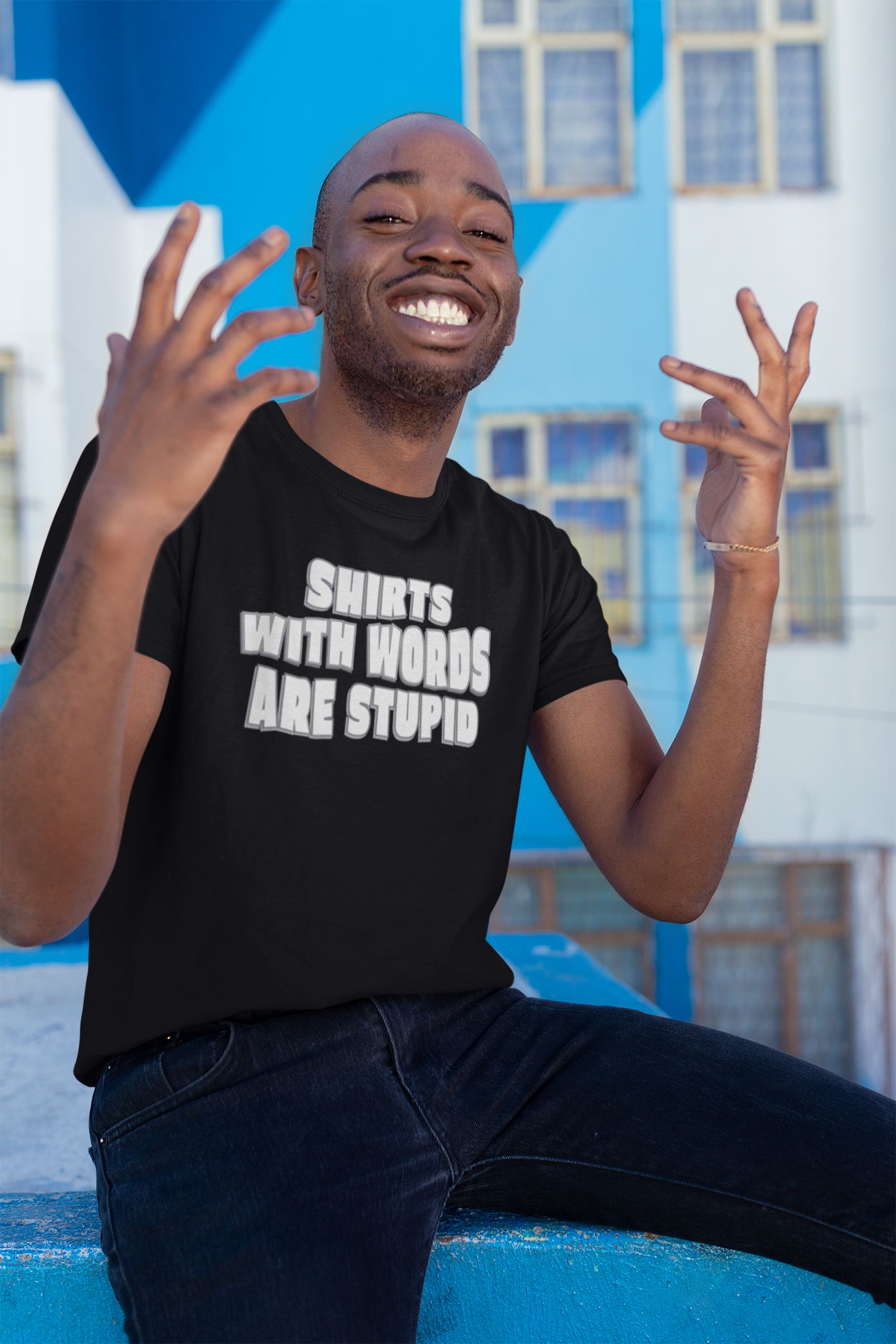 'Shirts With Words Are Stupid' (VS 2) (Soft, Quality Bella & Canvas <Or Comparable> Unisex Tee)