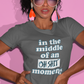'Oh Shit Moment' (Soft, Quality Bella & Canvas <Or Comparable> Unisex Tee)