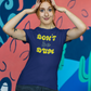 'Don't Be Dum' (VS 2) (Soft, Quality Bella & Canvas <Or Comparable> Unisex Tee)