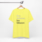 'More Influenced. Less Influencer.' (VS 2) (Soft, Quality Bella & Canvas <Or Comparable> Unisex Tee)