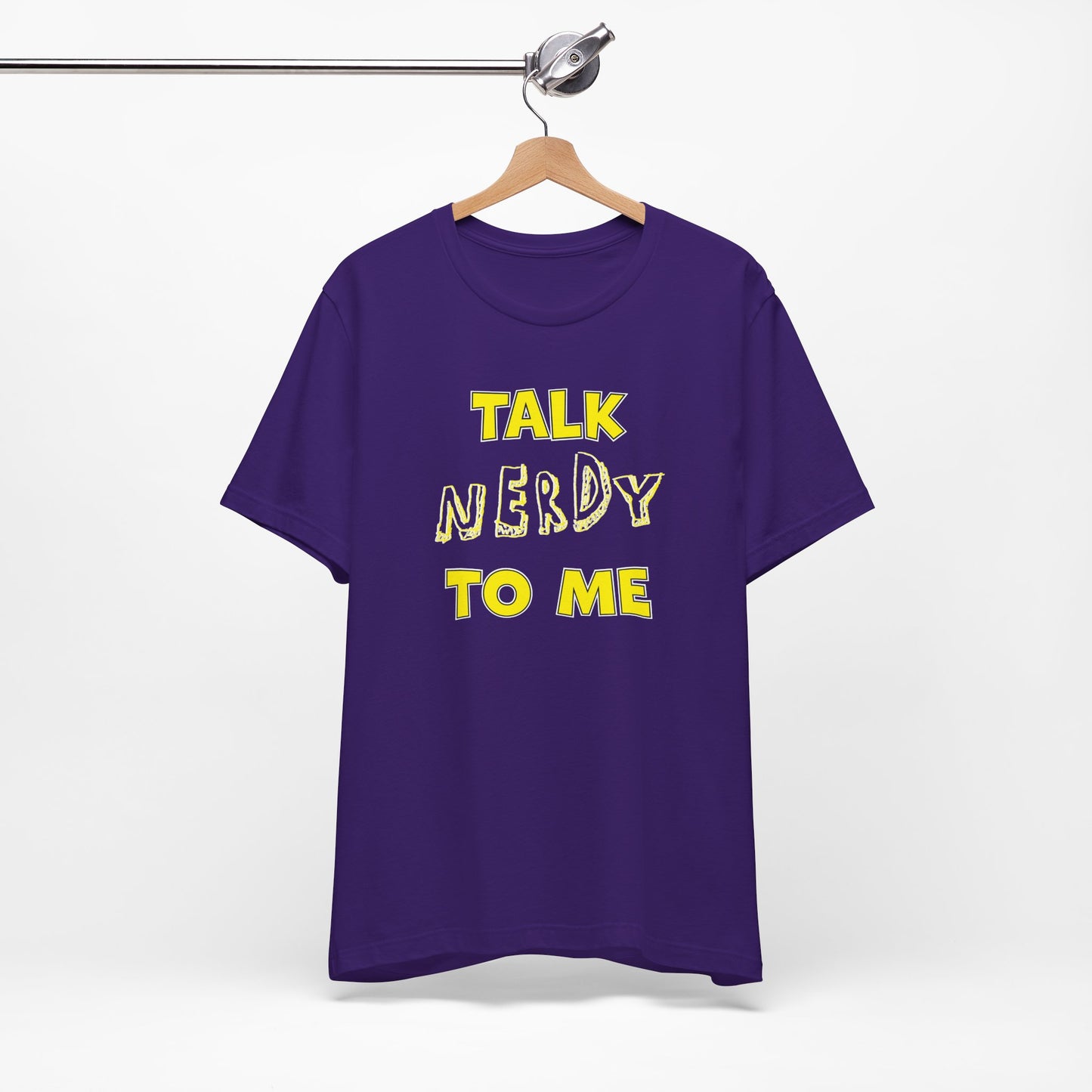 'Talk Nerdy to Me' (Soft, Quality Bella & Canvas <Or Comparable> Unisex Tee)
