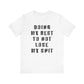 'Doing My Best To Not Lose My Shit' (VS 1) (Soft, Quality Bella & Canvas <Or Comparable> Unisex Tee)