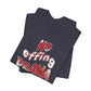 'No Effing Drama'  (Soft, Quality Bella & Canvas <Or Comparable> Unisex Tee)