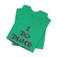 'I Do Dumb Stuff' (VS 3) (Soft, Quality Bella & Canvas <Or Comparable> Unisex Tee)