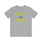 'Don't Be Dum' (VS 2) (Soft, Quality Bella & Canvas <Or Comparable> Unisex Tee)
