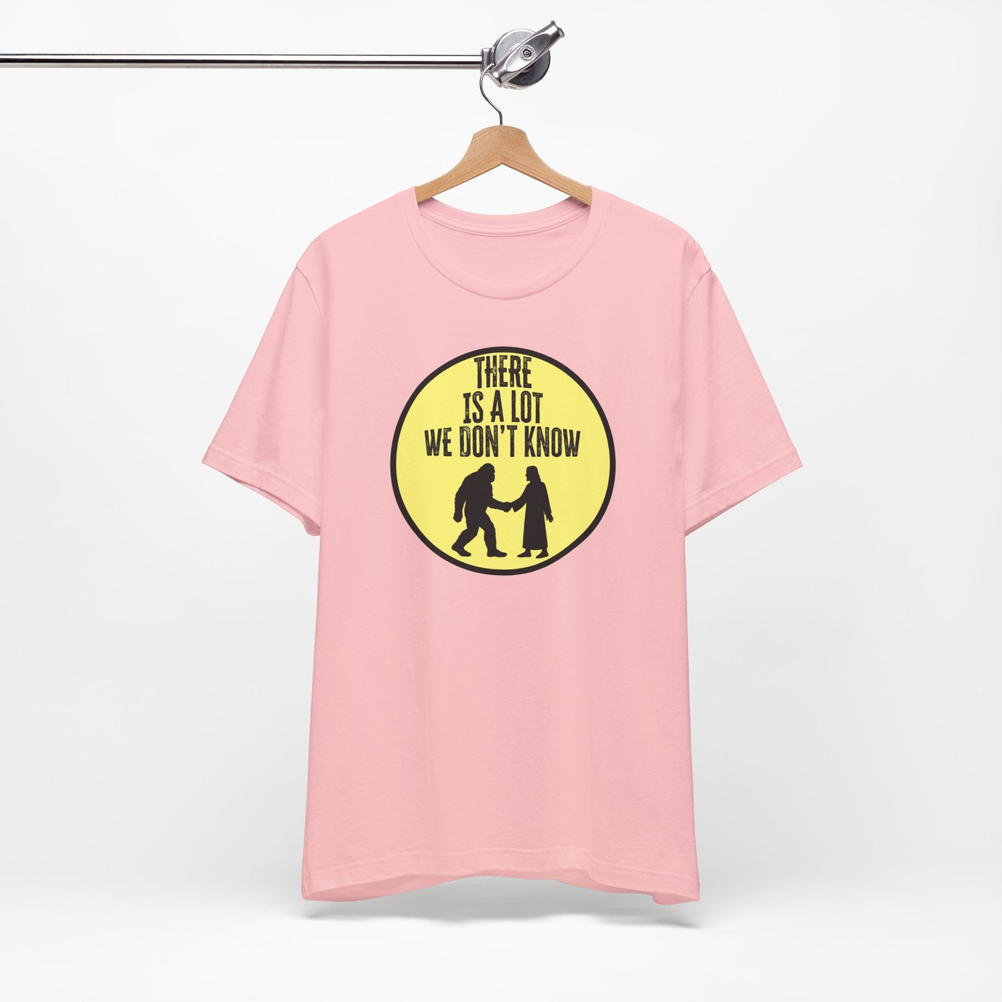 'There Is A Lot We Don't Know" (Bigfoot Meets Jesus) (Soft, Quality Bella & Canvas <Or Comparable> Unisex Tee)