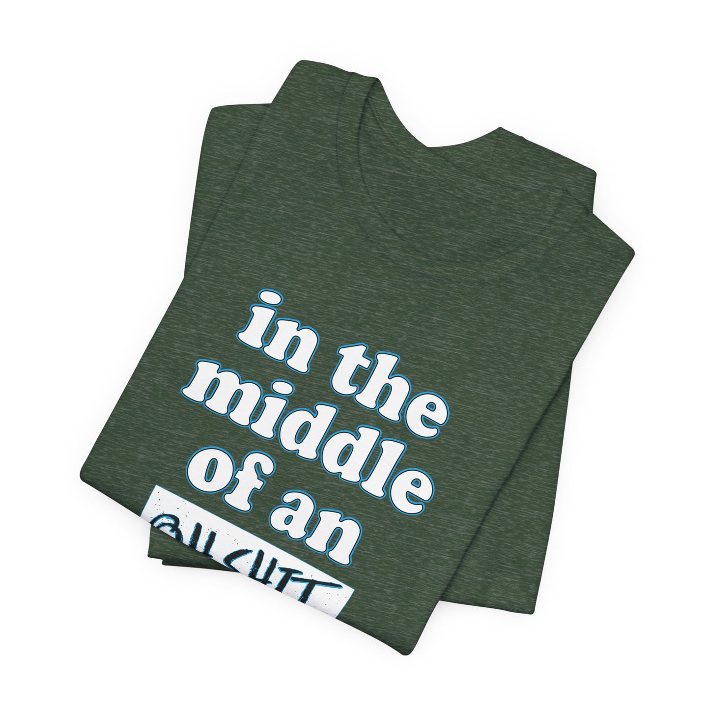 'Oh Shit Moment' (Soft, Quality Bella & Canvas <Or Comparable> Unisex Tee)
