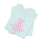 'WTF Did I Get Myself Into? (VS 2) (Soft, Quality Bella & Canvas <Or Comparable> Unisex Tee)