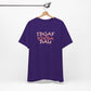 'IDGAF Kinda Day' (VS 2) (Soft, Quality Bella & Canvas <Or Comparable> Unisex Tee)