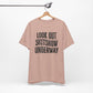 'Look Out Shitshow Underway' (VS 1) (Soft, Quality Bella & Canvas <Or Comparable> Unisex Tee)
