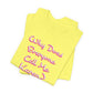 'Why Does Everyone Call Me Karen?'  (Soft, Quality Bella & Canvas <Or Comparable> Unisex Tee)
