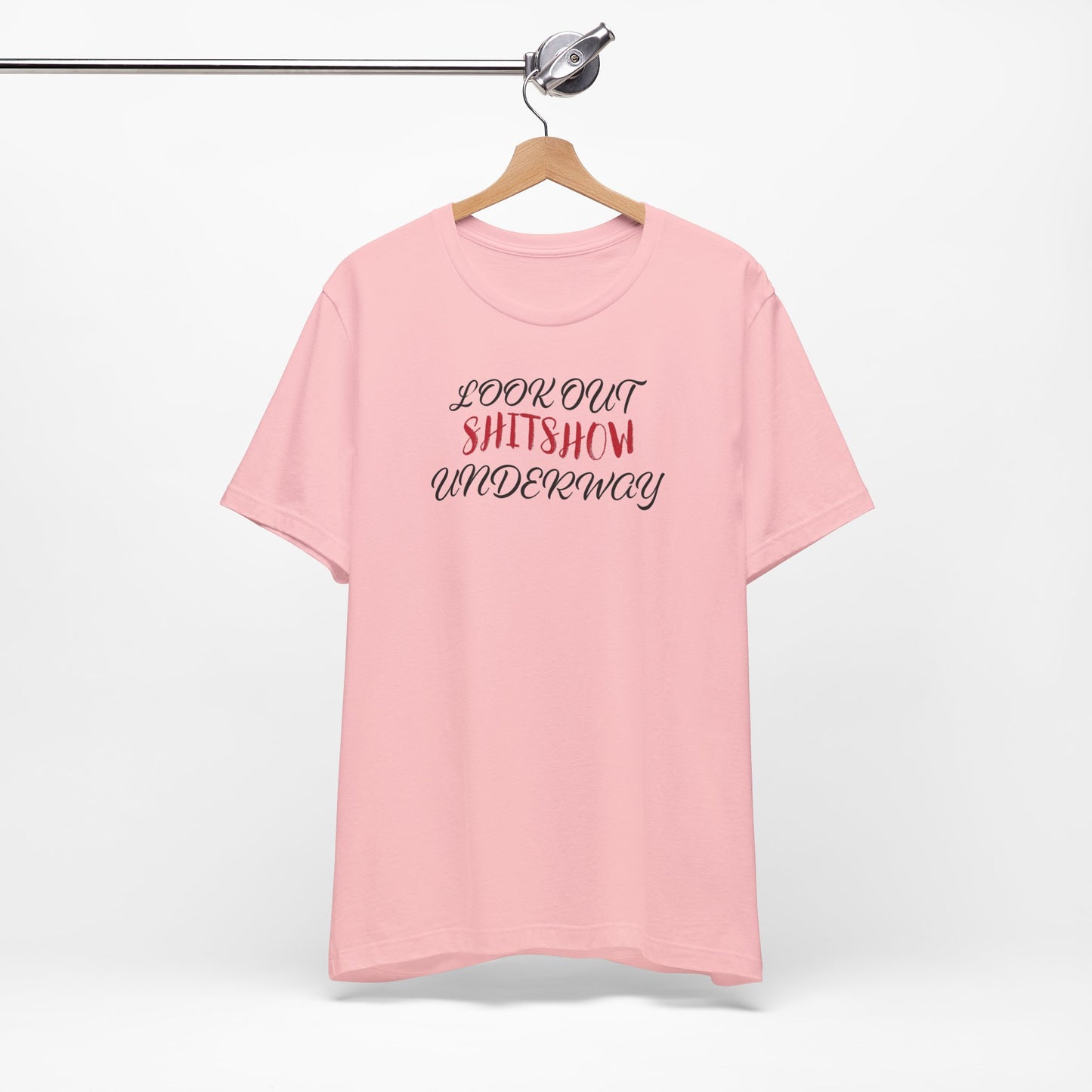 'Look Out Shitshow Underway' (VS 2) (Soft, Quality Bella & Canvas <Or Comparable> Unisex Tee)