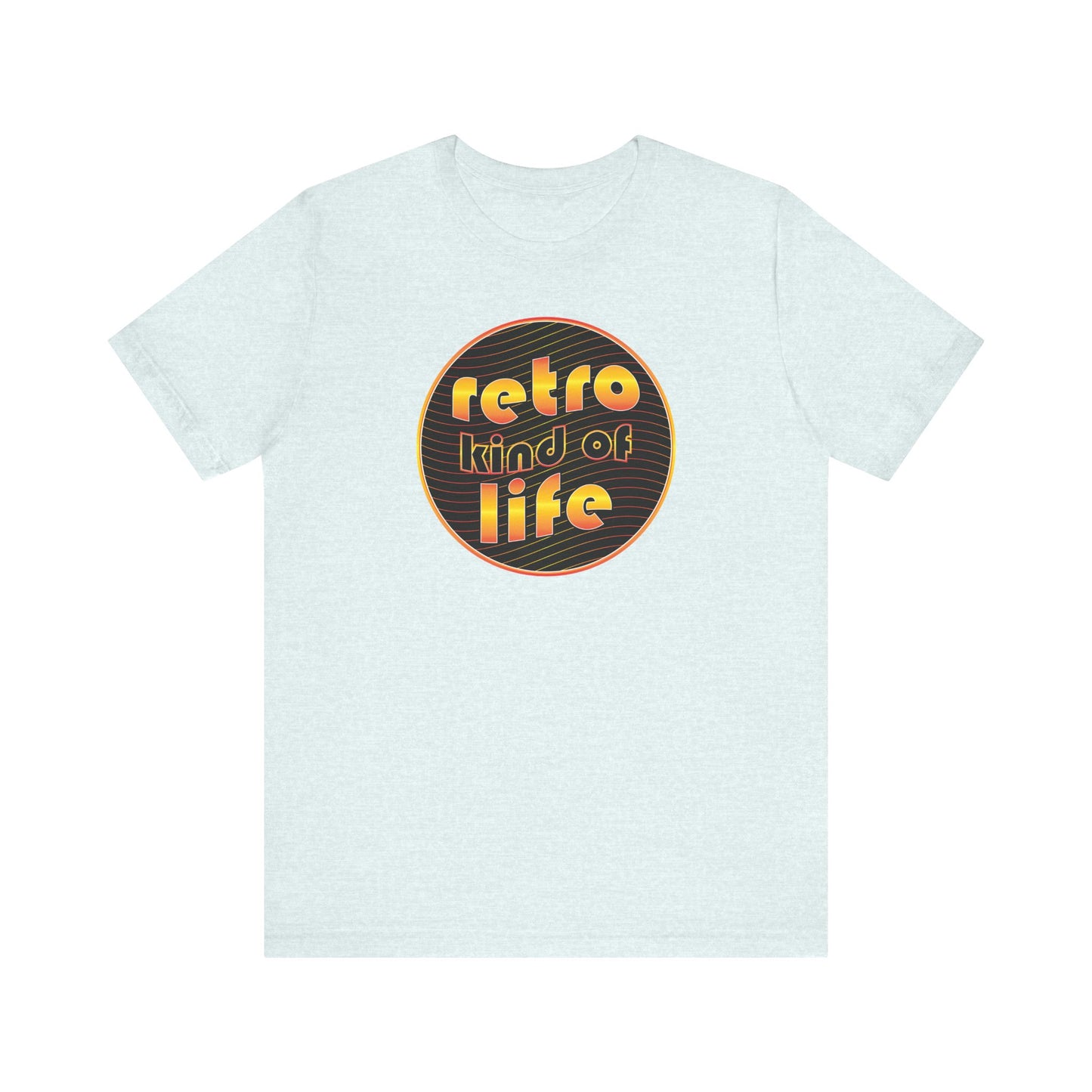 'Retro Kind Of Life' (Soft, Quality Bella & Canvas <Or Comparable> Unisex Tee)