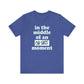 'Oh Shit Moment' (Soft, Quality Bella & Canvas <Or Comparable> Unisex Tee)