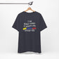 'I Am Really Sorry If Words Like Shit, Damn & Hell Offend You' (Soft, Quality Bella & Canvas <Or Comparable> Unisex Tee)
