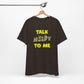 'Talk Nerdy to Me' (Soft, Quality Bella & Canvas <Or Comparable> Unisex Tee)