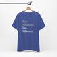 'More Influenced. Less Influencer.' (VS 2) (Soft, Quality Bella & Canvas <Or Comparable> Unisex Tee)