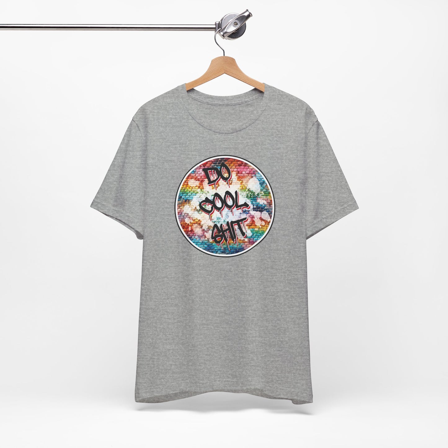 'Do Cool Shit' (Soft, Quality Bella & Canvas <Or Comparable> Unisex Tee)