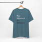 'More Influenced. Less Influencer.' (VS 2) (Soft, Quality Bella & Canvas <Or Comparable> Unisex Tee)