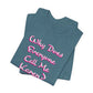 'Why Does Everyone Call Me Karen?'  (Soft, Quality Bella & Canvas <Or Comparable> Unisex Tee)