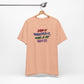 'Saw It. Wanted It. Had A Fit. Got It!' (Soft, Quality Bella & Canvas <Or Comparable> Unisex Tee)