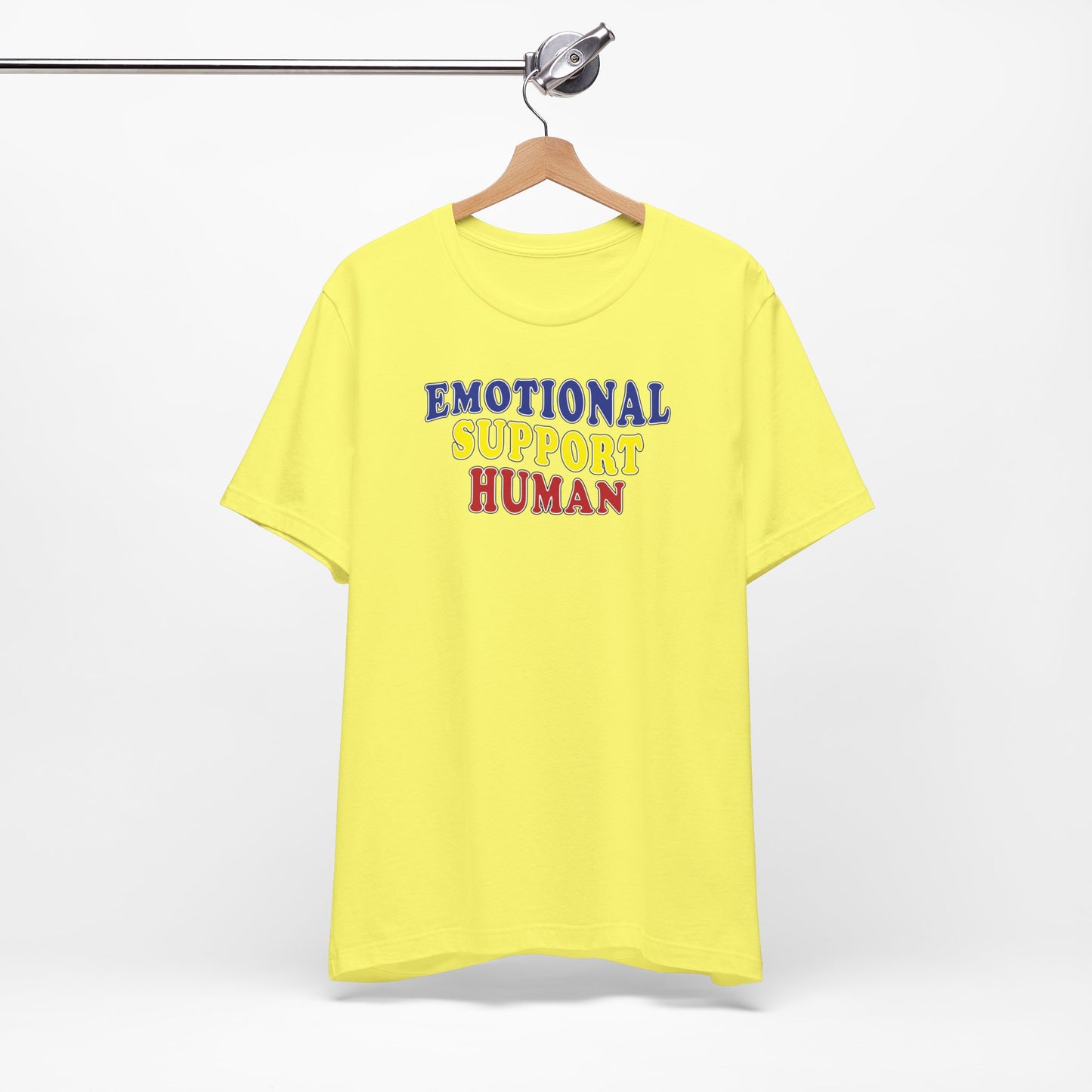 'Emotional Support Human' (Soft, Quality Bella & Canvas <Or Comparable> Unisex Tee)