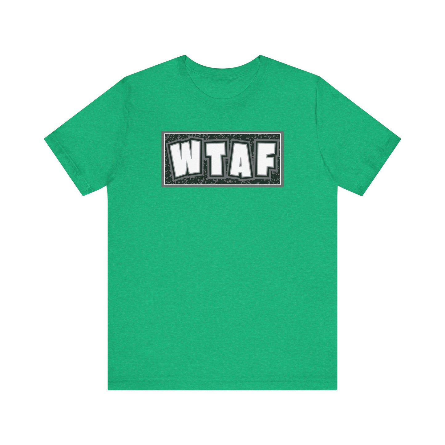 'WTAF' (VS 2) (Soft, Quality Bella & Canvas <Or Comparable> Unisex Tee)