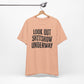 'Look Out Shitshow Underway' (VS 1) (Soft, Quality Bella & Canvas <Or Comparable> Unisex Tee)