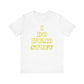 'I Do Dumb Stuff' (VS 2) (Soft, Quality Bella & Canvas <Or Comparable> Unisex Tee)