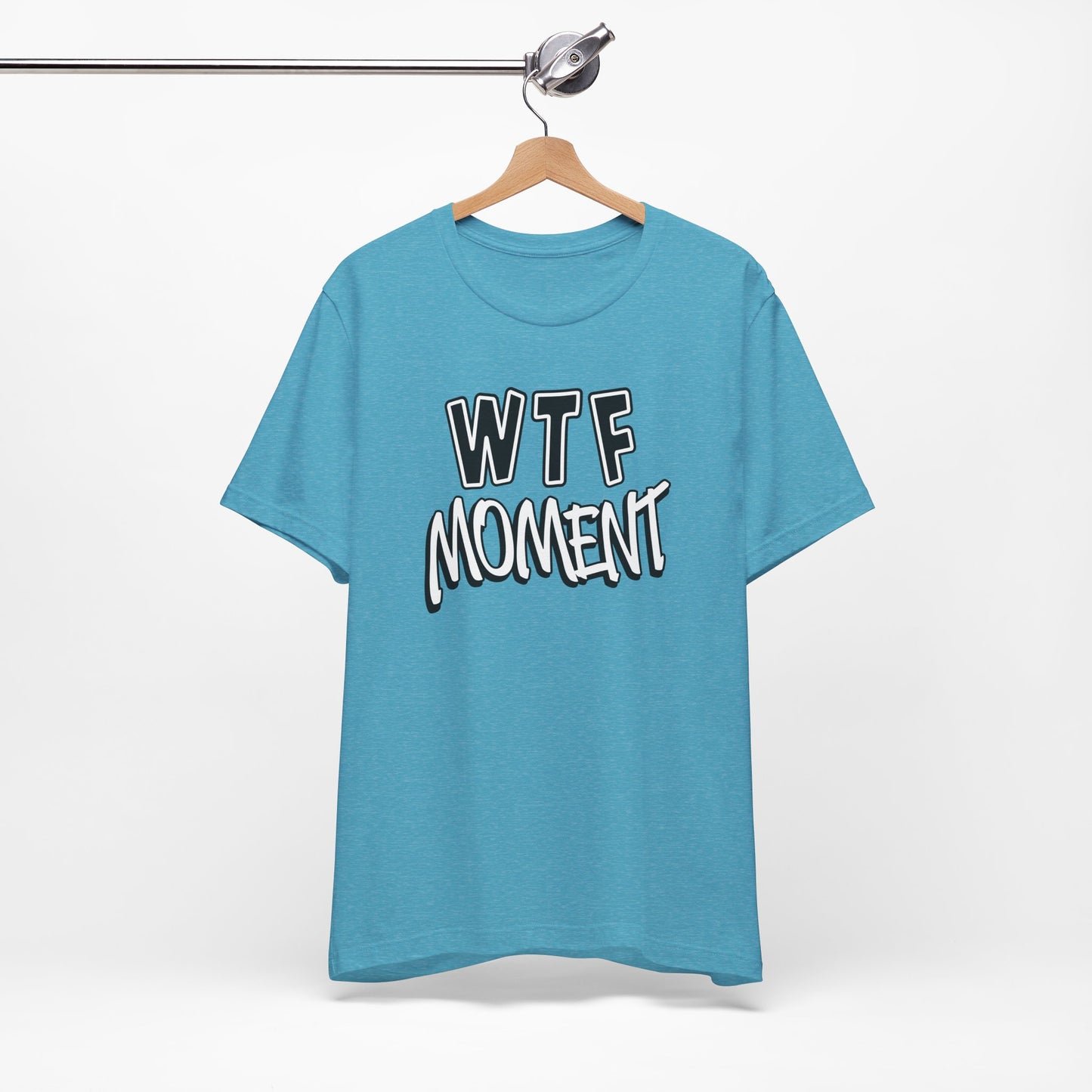 'WTF Moment' (Soft, Quality Bella & Canvas <Or Comparable> Unisex Tee)