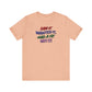 'Saw It. Wanted It. Had A Fit. Got It!' (Soft, Quality Bella & Canvas <Or Comparable> Unisex Tee)