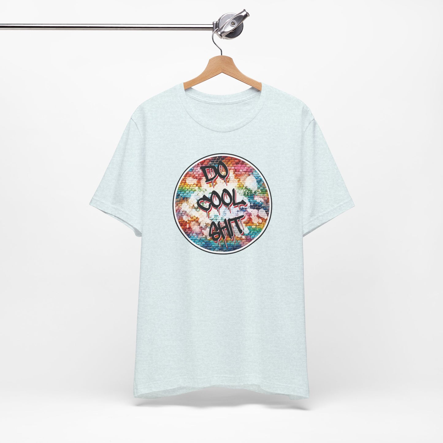 'Do Cool Shit' (Soft, Quality Bella & Canvas <Or Comparable> Unisex Tee)