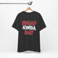 'IDGAF Kinda Day' (VS 1) (Soft, Quality Bella & Canvas <Or Comparable> Unisex Tee)
