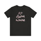 'No Drama Momma' (Soft, Quality Bella & Canvas <Or Comparable> Unisex Tee)