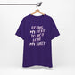 'Doing My Best To Not Lose My Shit' (VS 2)  (Soft, Quality Bella & Canvas <Or Comparable> Unisex Tee)