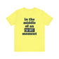 'Oh Shit Moment' (Soft, Quality Bella & Canvas <Or Comparable> Unisex Tee)