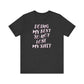 'Doing My Best To Not Lose My Shit' (VS 2)  (Soft, Quality Bella & Canvas <Or Comparable> Unisex Tee)