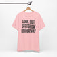 'Look Out Shitshow Underway' (VS 1) (Soft, Quality Bella & Canvas <Or Comparable> Unisex Tee)
