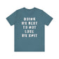 'Doing My Best To Not Lose My Shit' (VS 1) (Soft, Quality Bella & Canvas <Or Comparable> Unisex Tee)