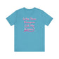'Why Does Everyone Call Me Karen?'  (Soft, Quality Bella & Canvas <Or Comparable> Unisex Tee)